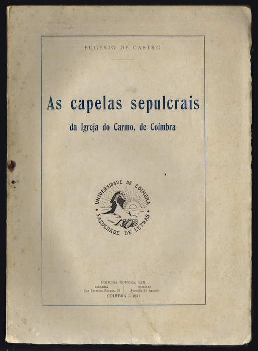 AS CAPELAS SEPULCRAIS DA IGREJA DO CARMO, DE COIMBRA